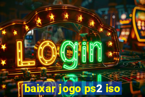 baixar jogo ps2 iso
